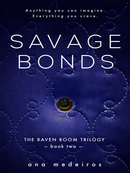 Title details for Savage Bonds by Ana Medeiros - Wait list